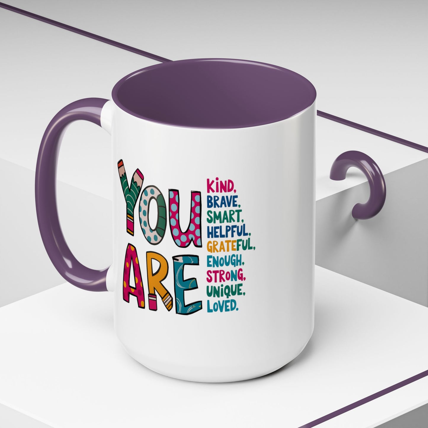 Motivation Mug - You Are