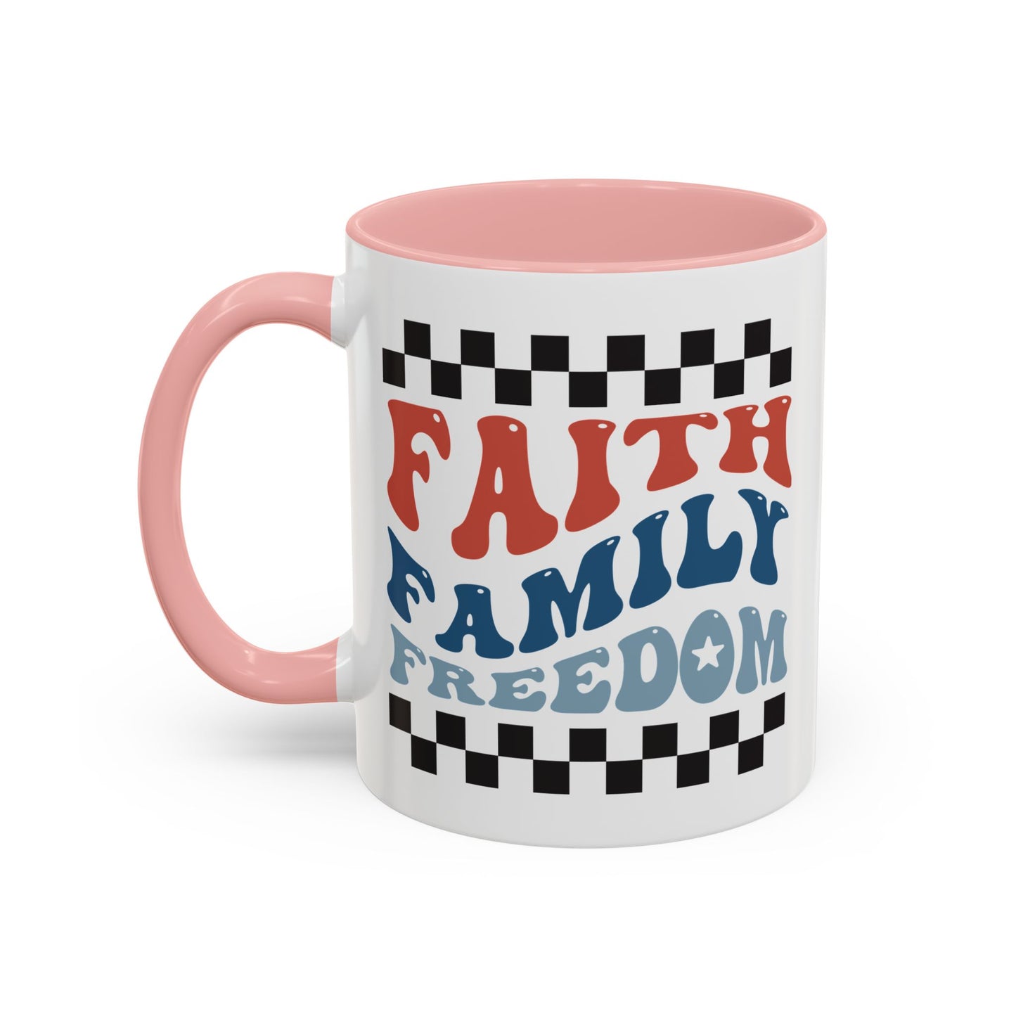 4th of July Mug - Faith Family Freedom