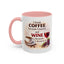 Humor Mug - I Drink Coffee Because I Need It