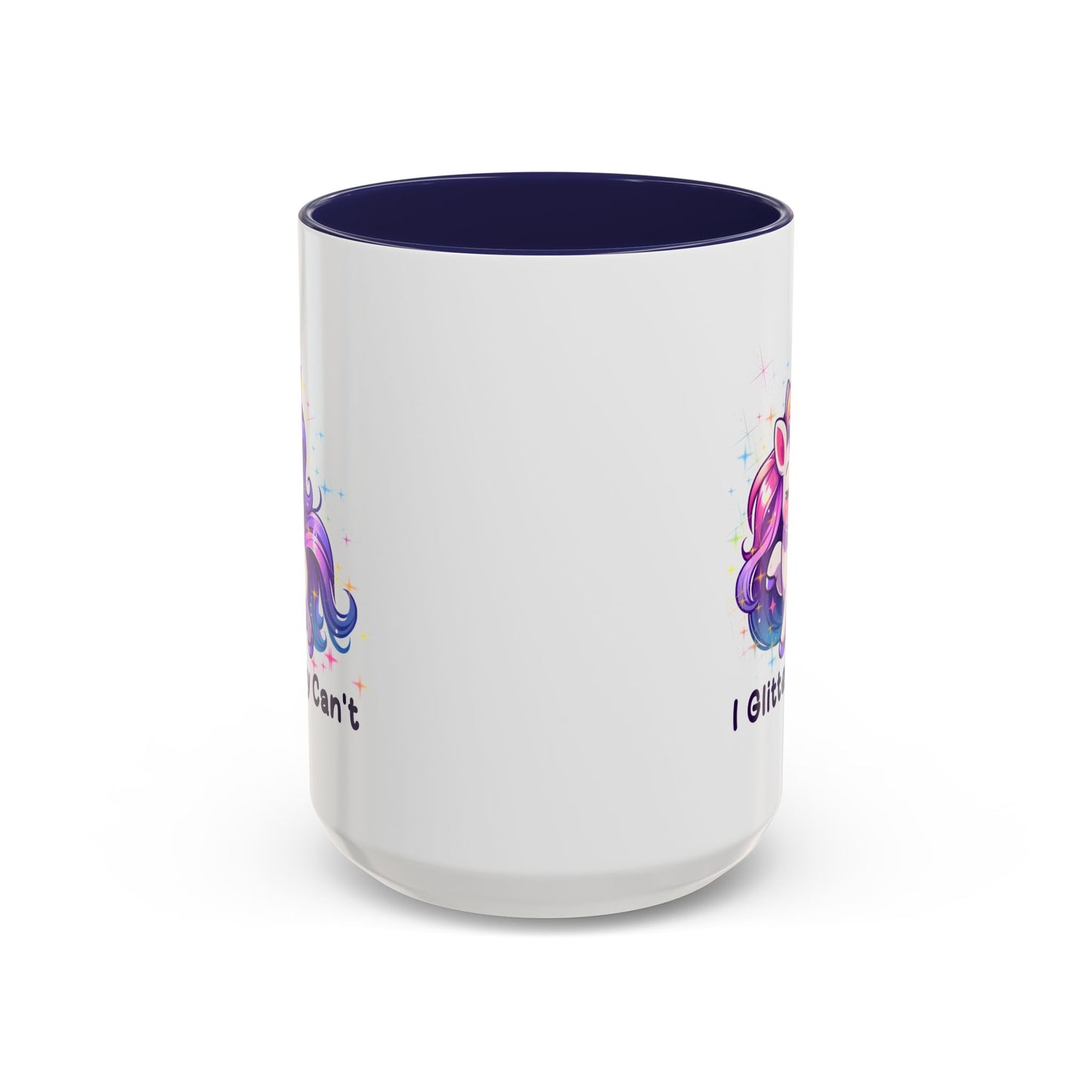 Humor Mug - I Glitterally Can't