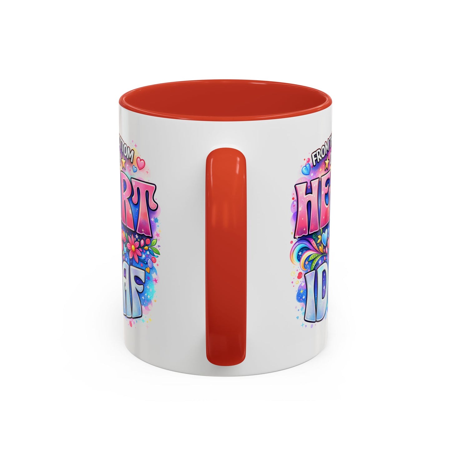 Adult Mug - From The Bottom of My Heart