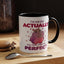 Humor Mug - I'm Not Fat