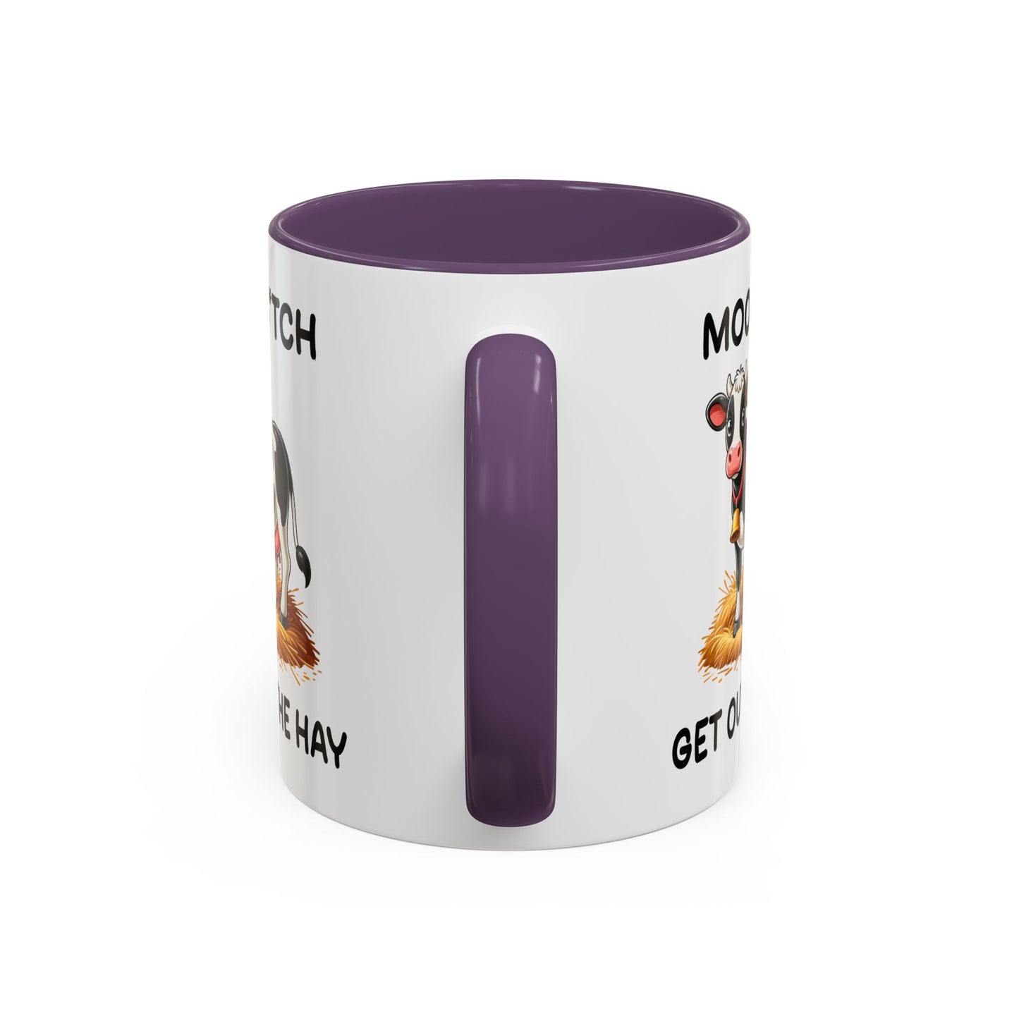 Humor Mug - Moo B*tch Get Out of the Way