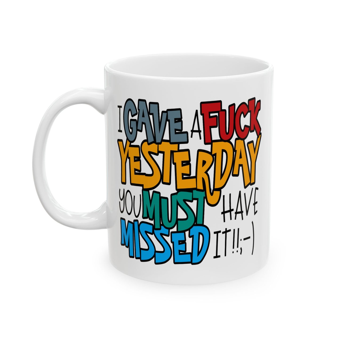 Adult Mug - I Gave a Fuck Yesterday