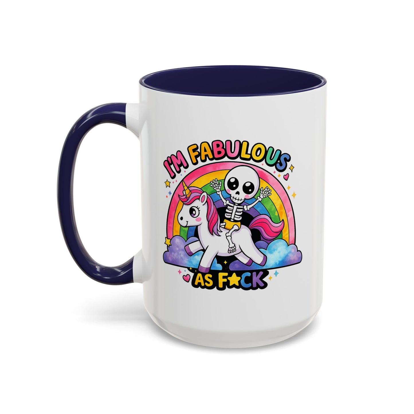 Humor Mug - I'm Fabulous