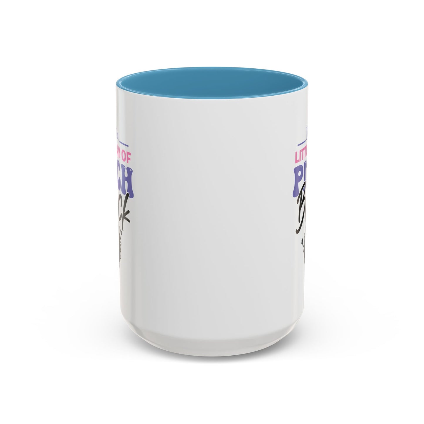 Humor Mug -I'm Just a Little Ray of Pitch Black