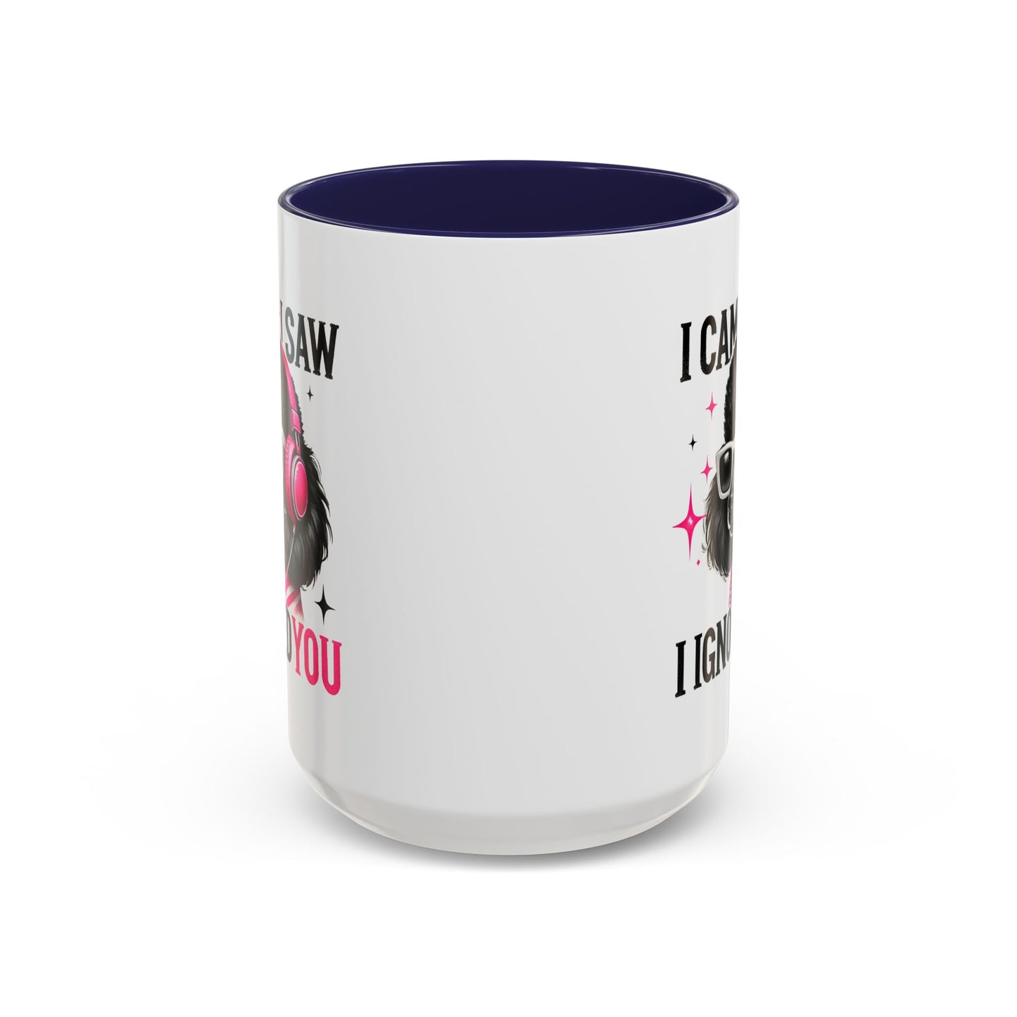 Animal Mug - I Came I Saw I Ignored You