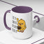 Humor Mug - I Like the Sound