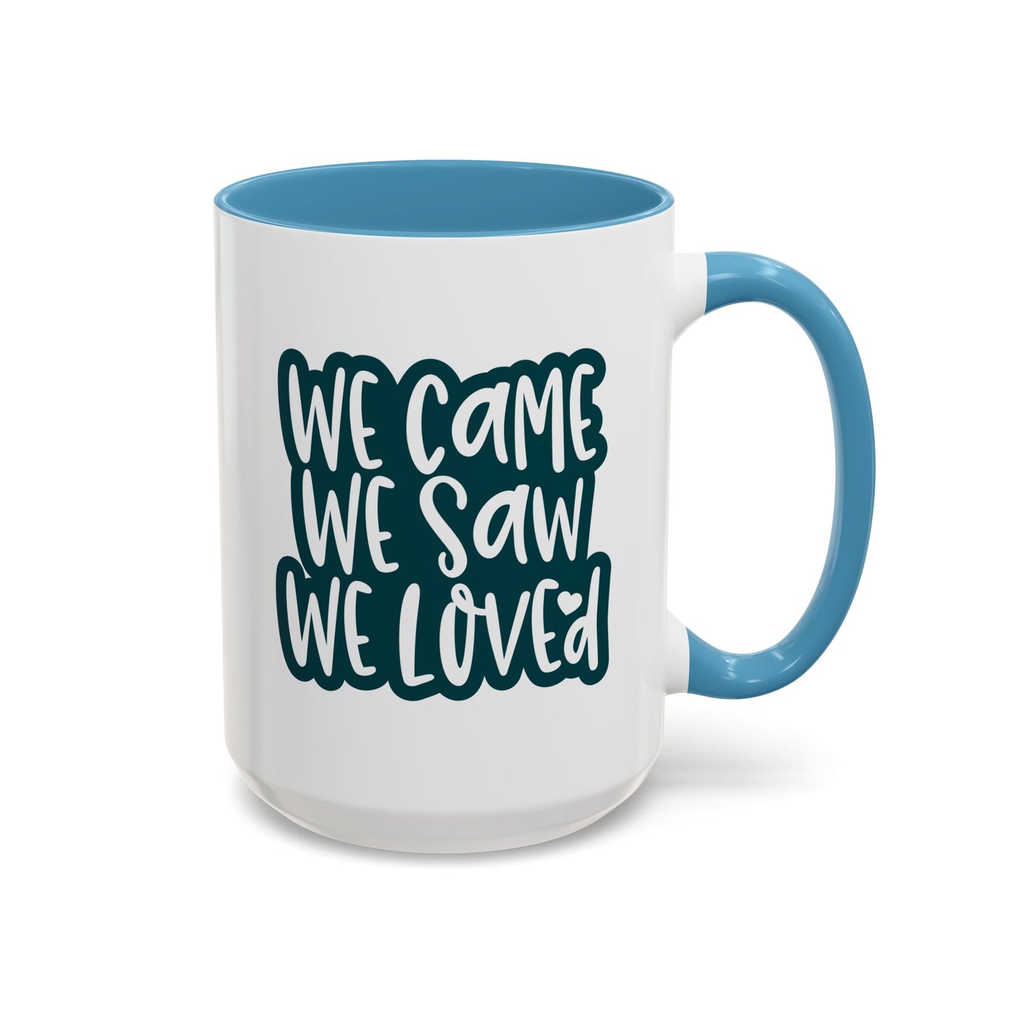 Adventure Mug - We Came We Saw We Loved