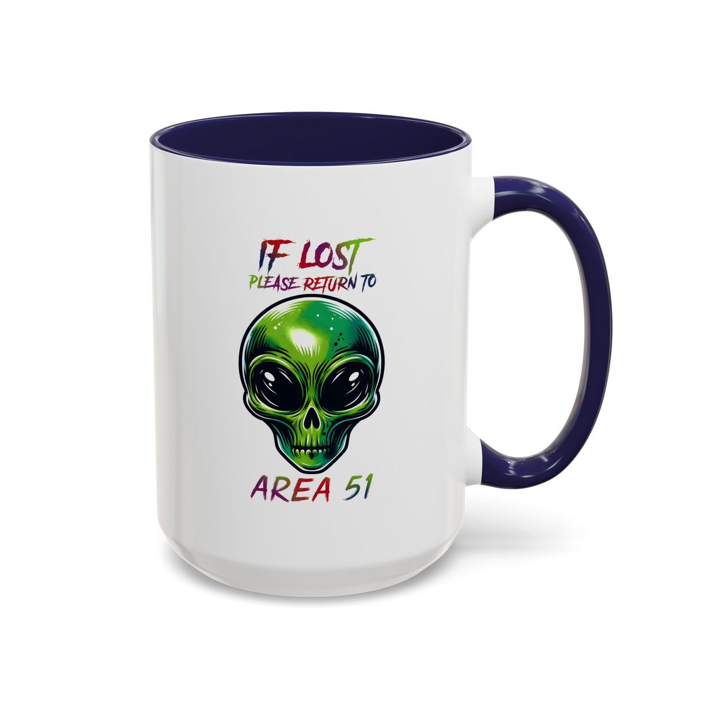 Alien Mug - If Lost Please Return To Area 51