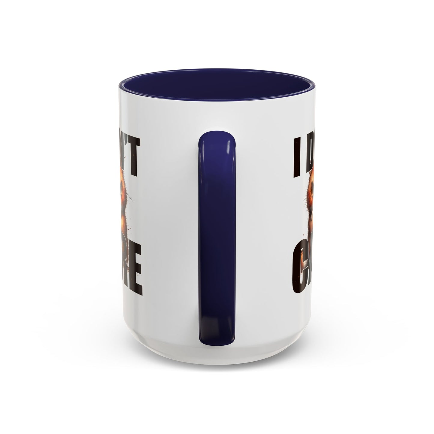 Humor Mug - I Don't Care