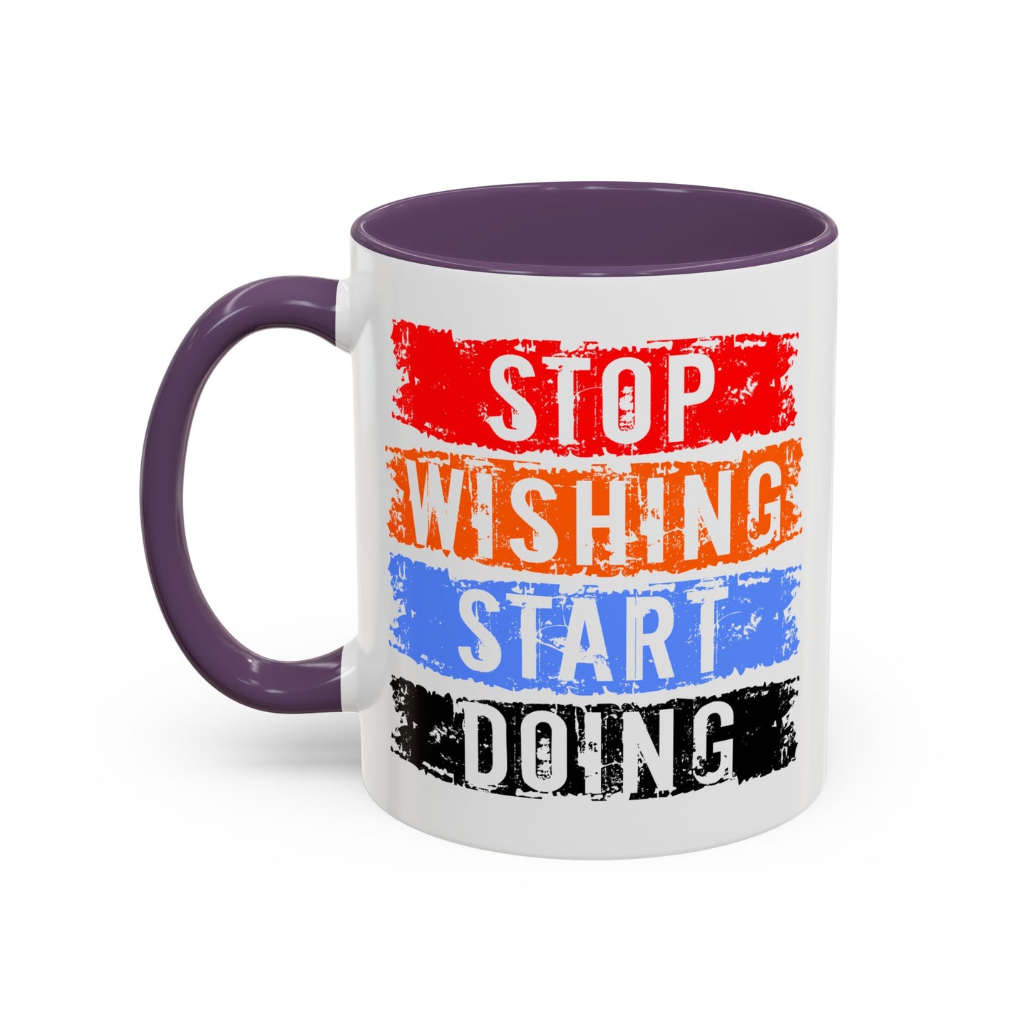 Motivation Mug - Stop Wishing Start Doing