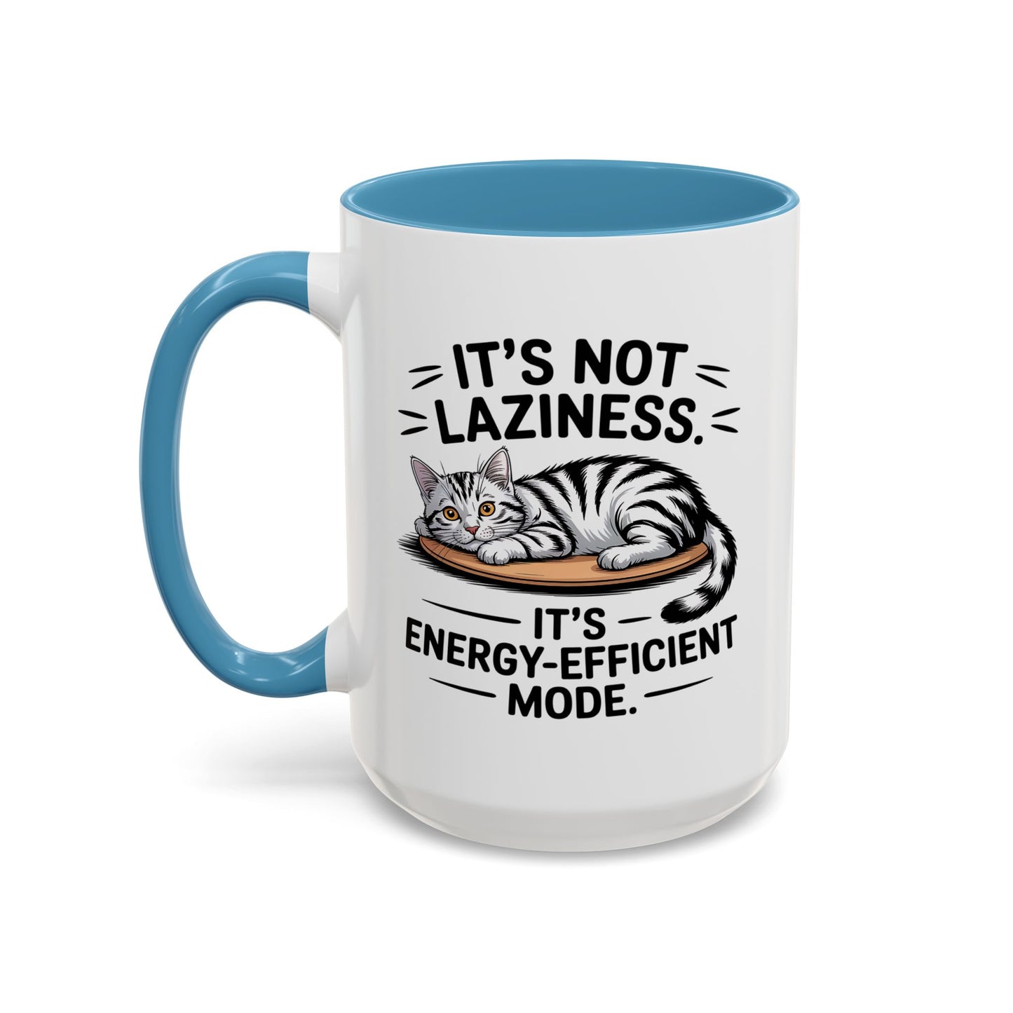 Animal Mug - It's Not Laziness
