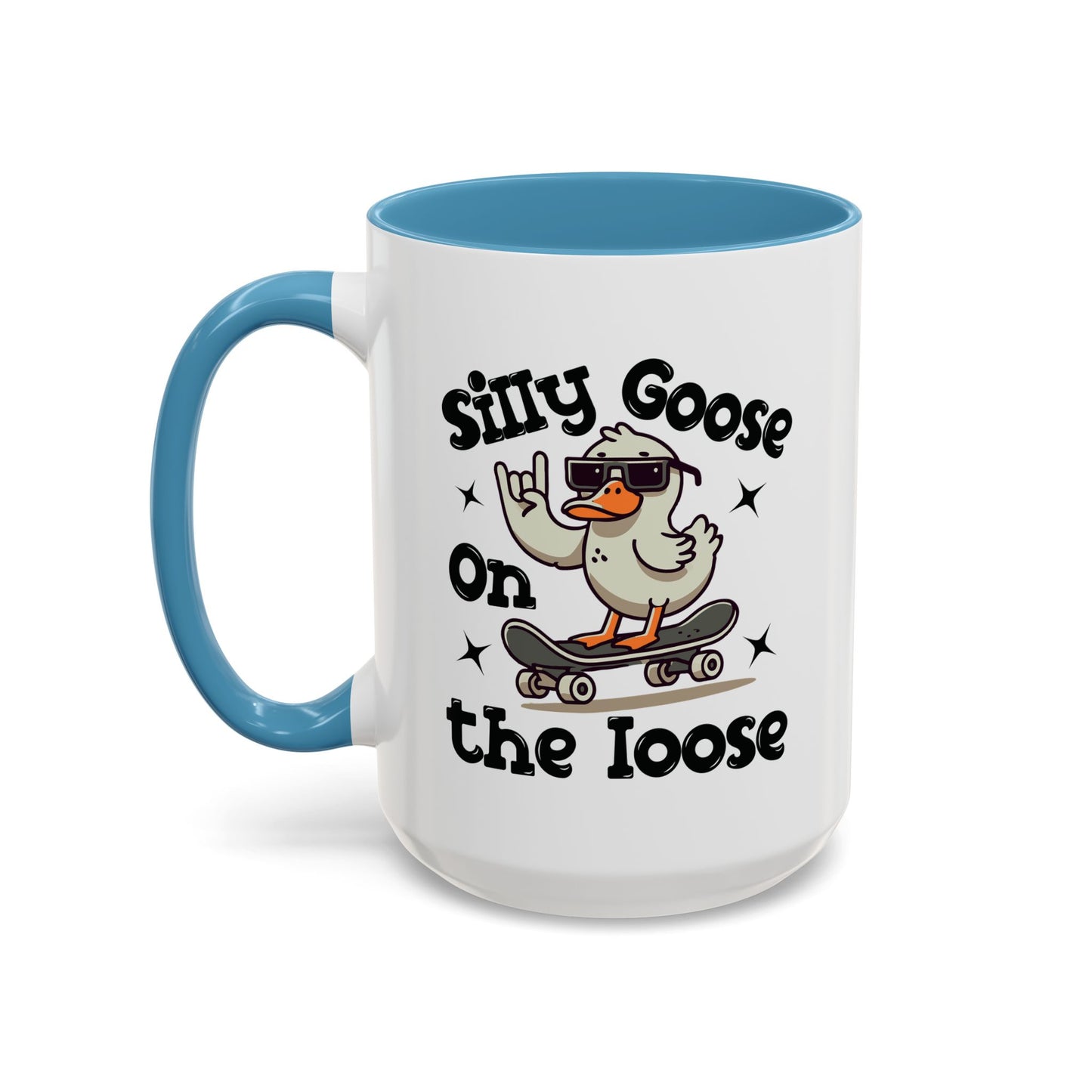 Humor Mug - Silly Goose On The Loose