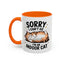 Humor Mug - Sorry I Can't Go