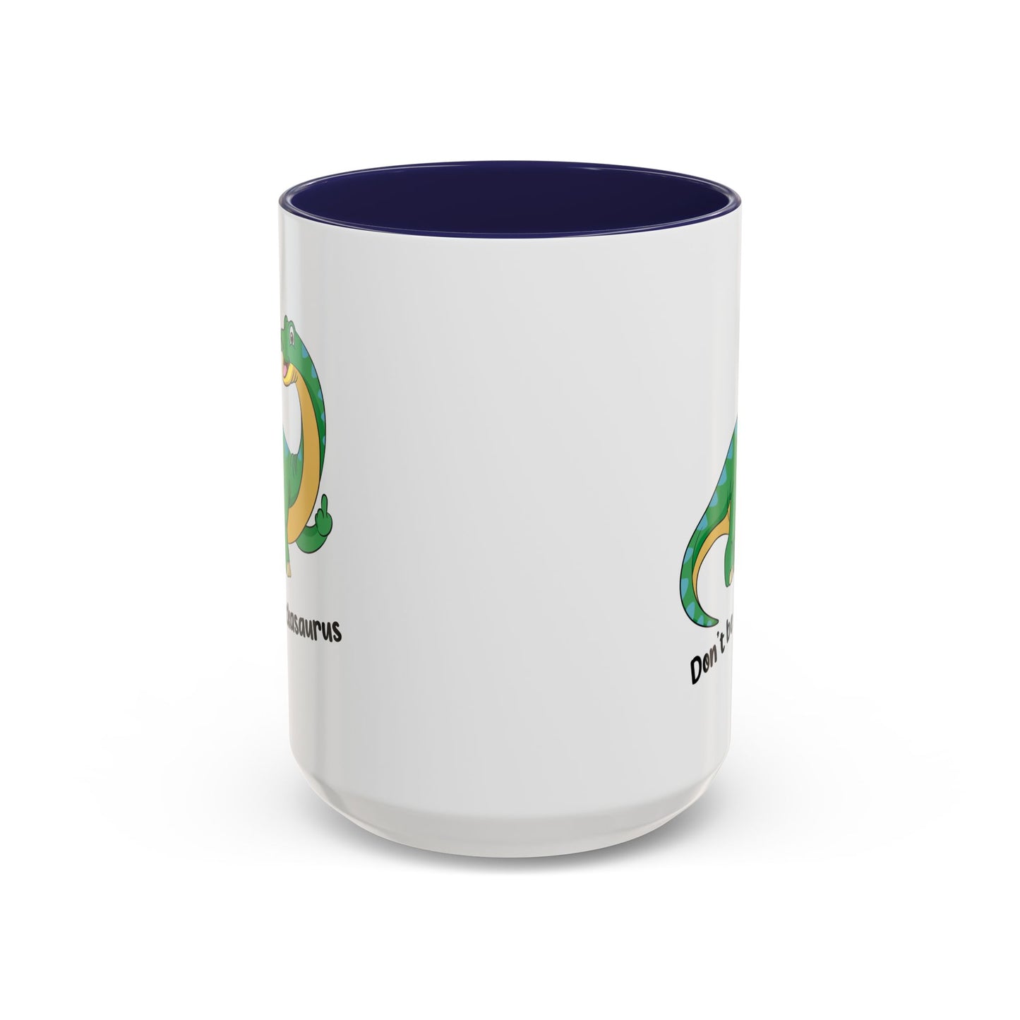 Adult Mug - Don't Be A Dickasaurus