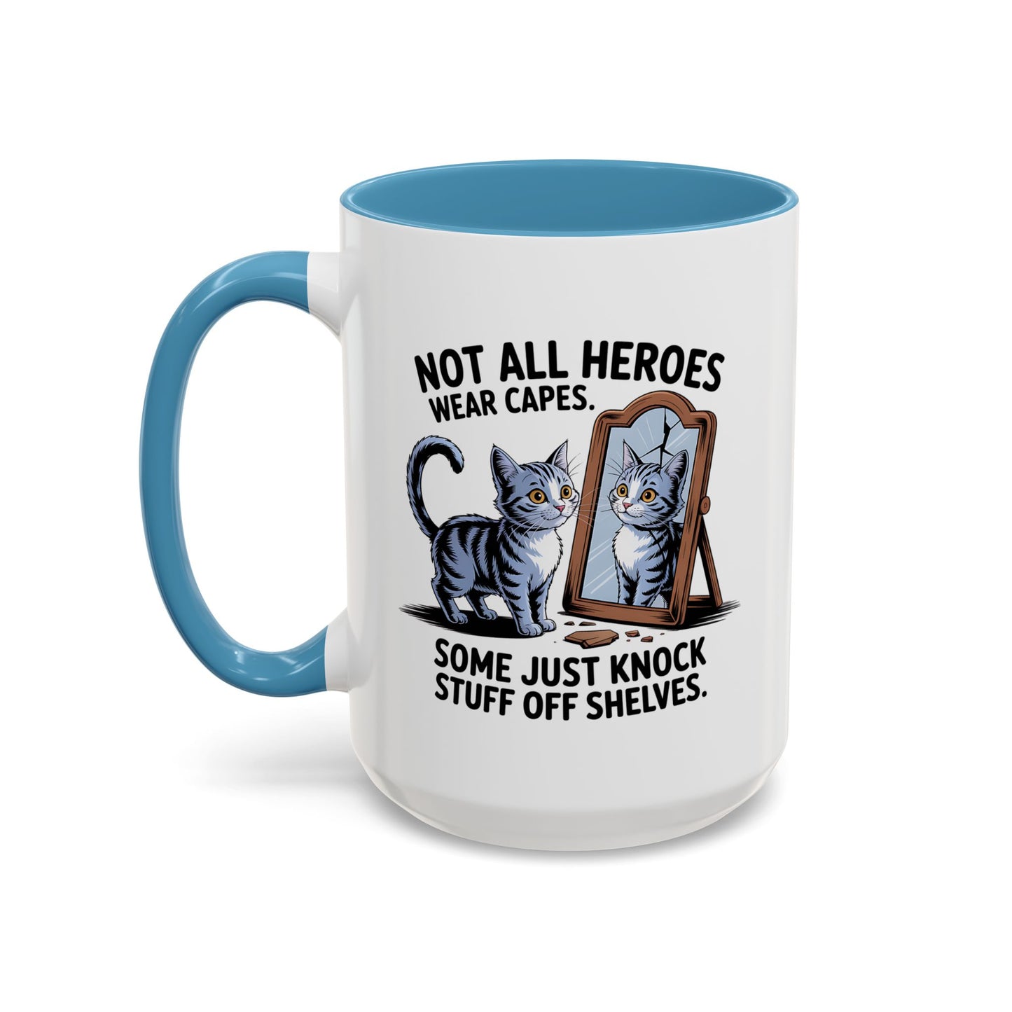 Animal Mug - Not All Heros