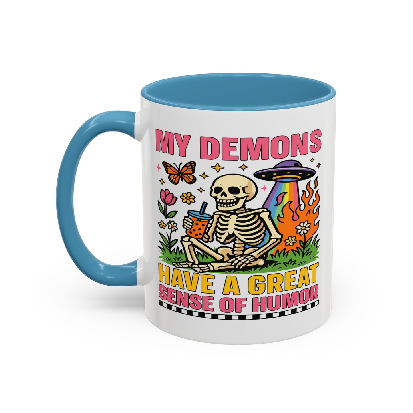 Humor Mug - My Demons