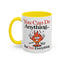 Humor Mug - You Can Do Anything