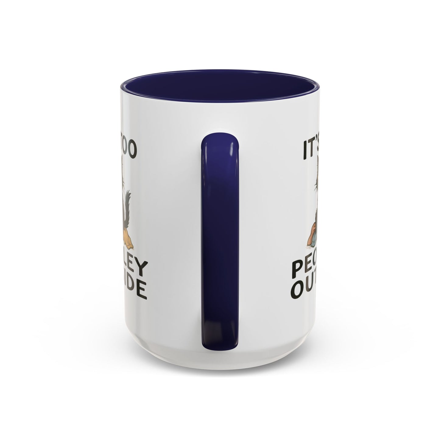 Animal Mug - It's Too Peopley Outside