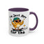 Humor Mug - I'm Just Here For The Chicks