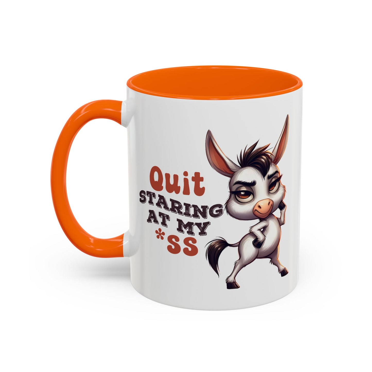 Adult Mug - Quit Staring at My Ass