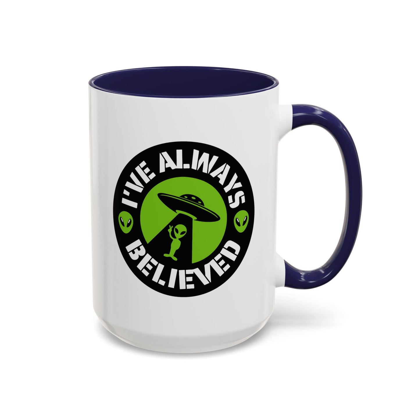Alien Mug - I've Always Believed