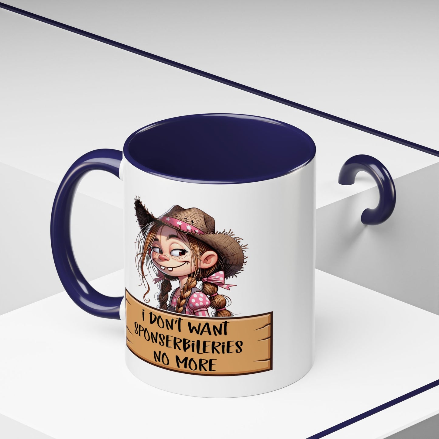 Adult Mug - I Don't Want Sponserbileries No More