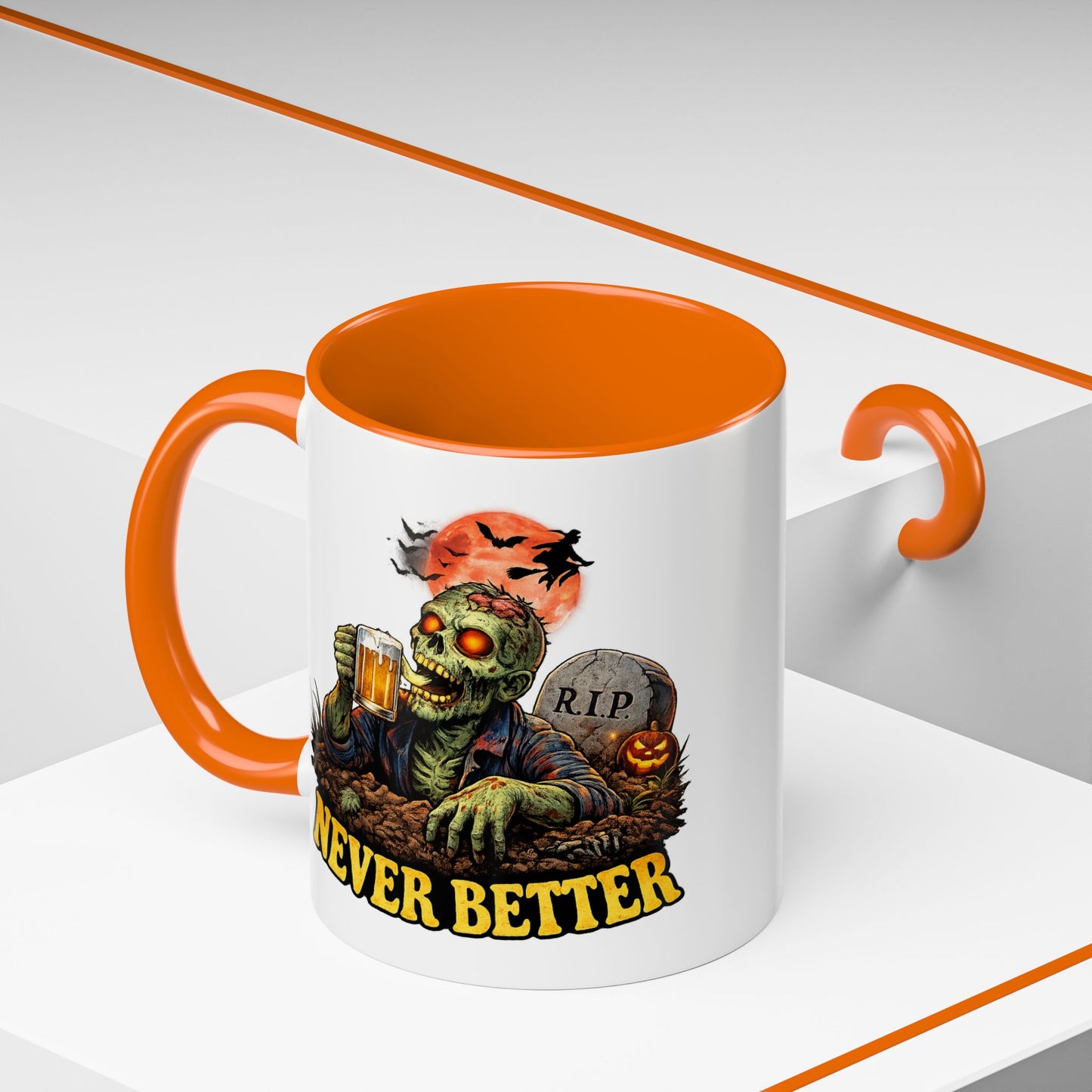 Humor Mug - Never Better