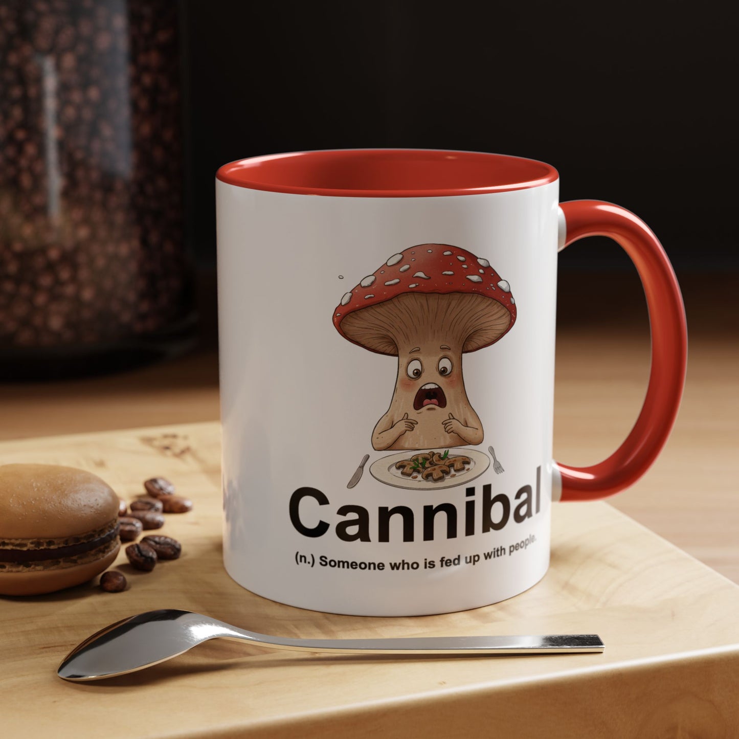 Humor Mug - Cannibal Someone Who Is