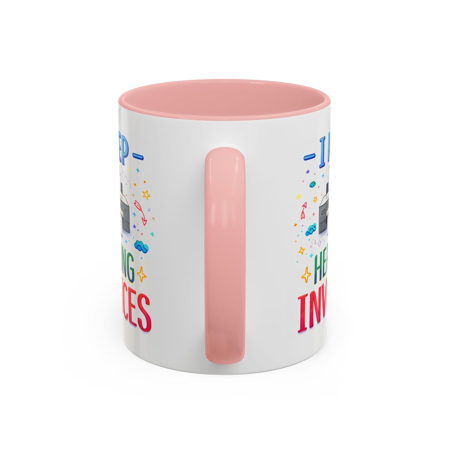 Office Mug - I Keep Hearing Invoices