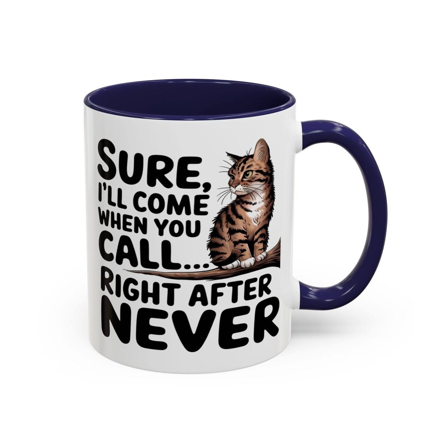 Animal Mug - Sure I'll Come When You Call