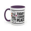 Humor Mug - Today I Choose Peace