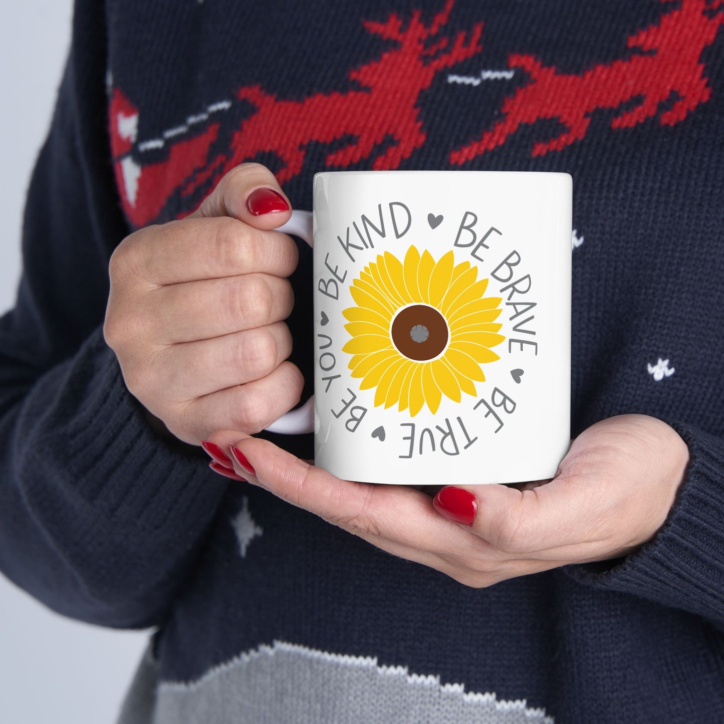 Motivation Mug - Be Kind Be Brave Be True Be Happy Be You