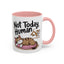Animal Mug - Not Today Human
