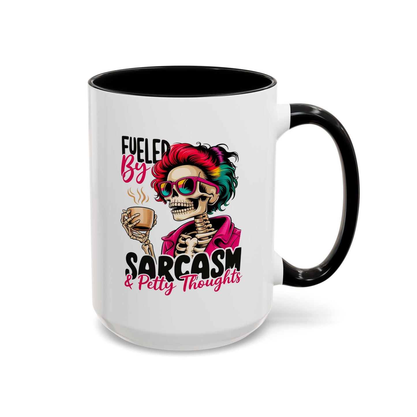 Humor Mug - Fueled by Sarcasm & Petty Thoughts