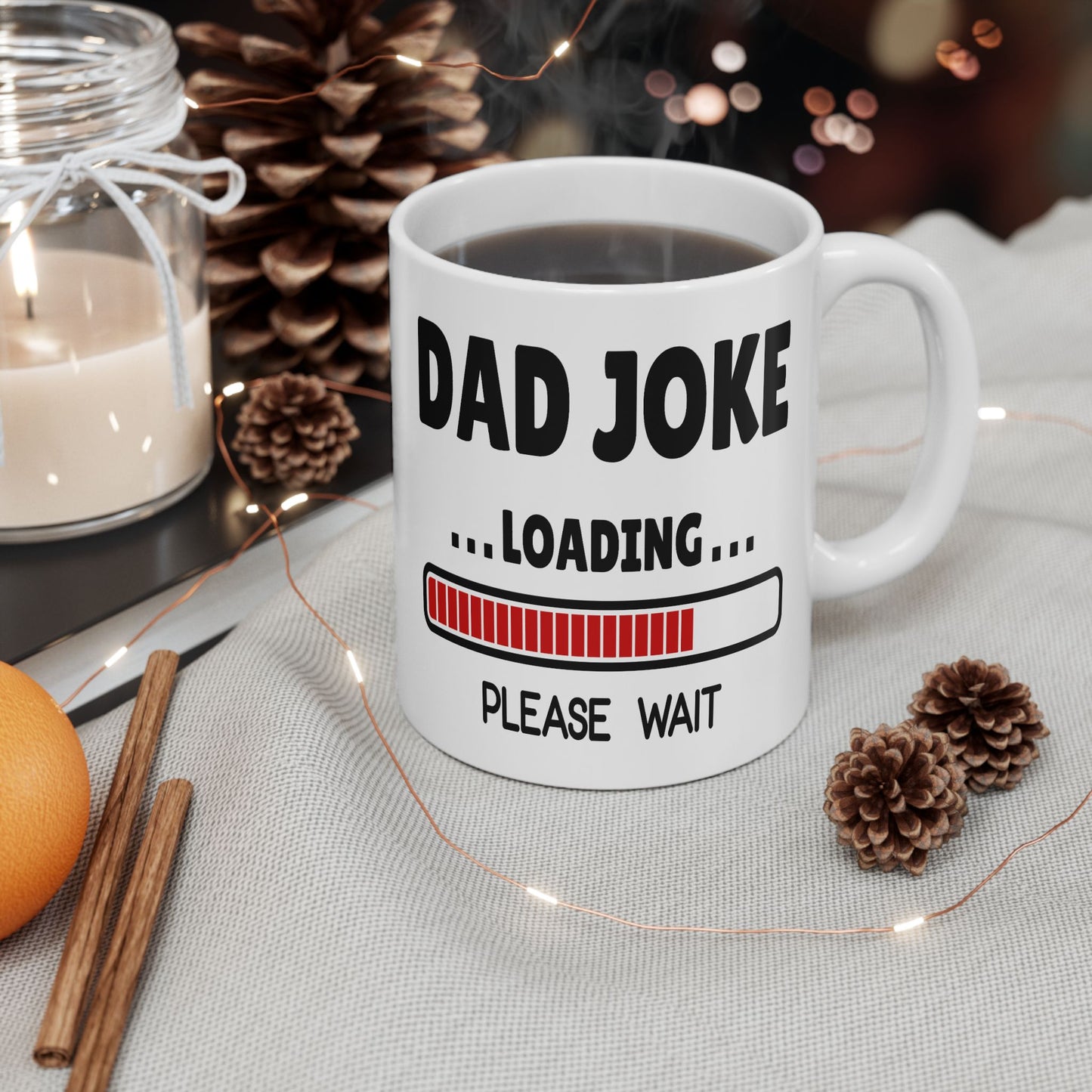 Humor Mug - Dad Joke Loading Please Wait
