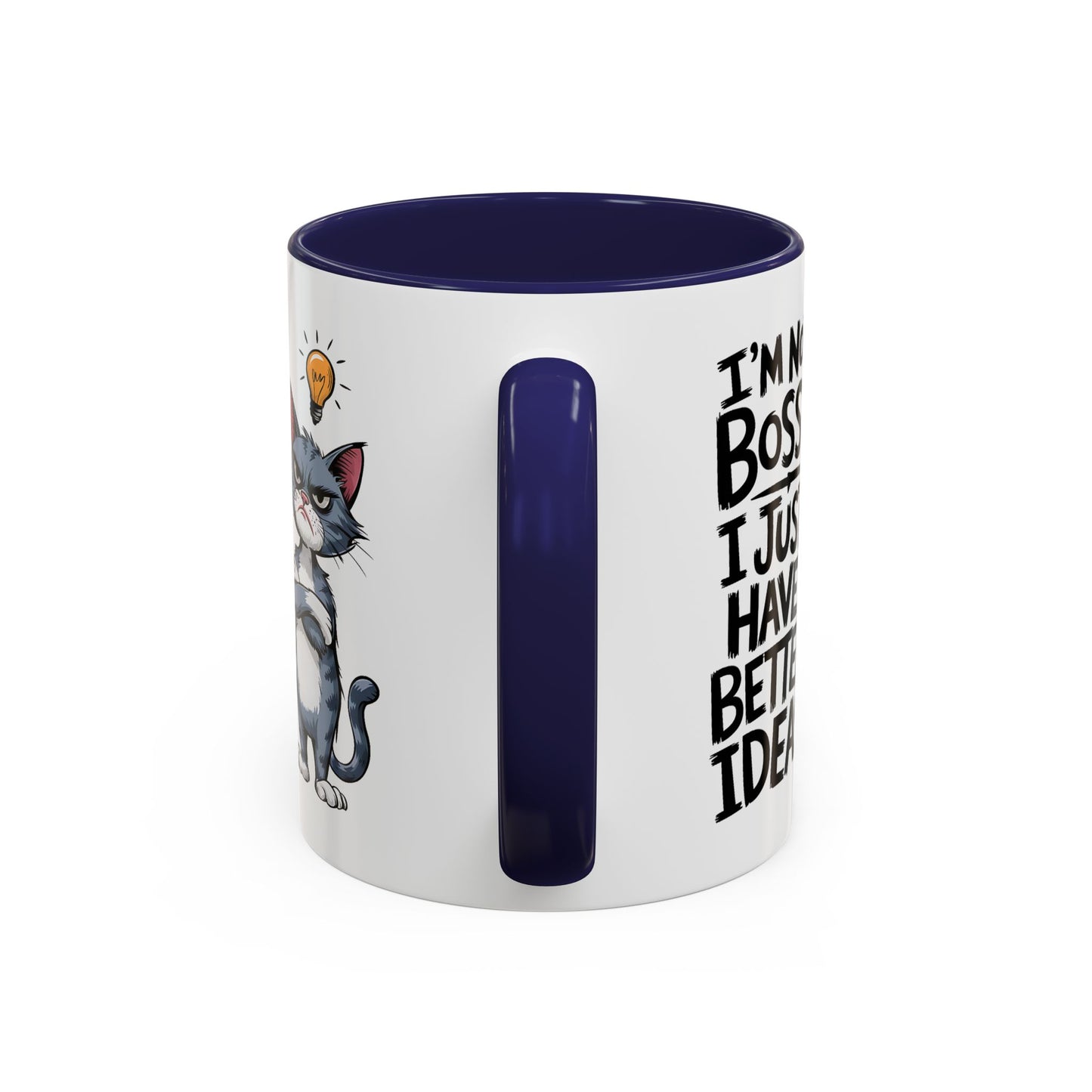 Humor Mug - I'm Not Bossy