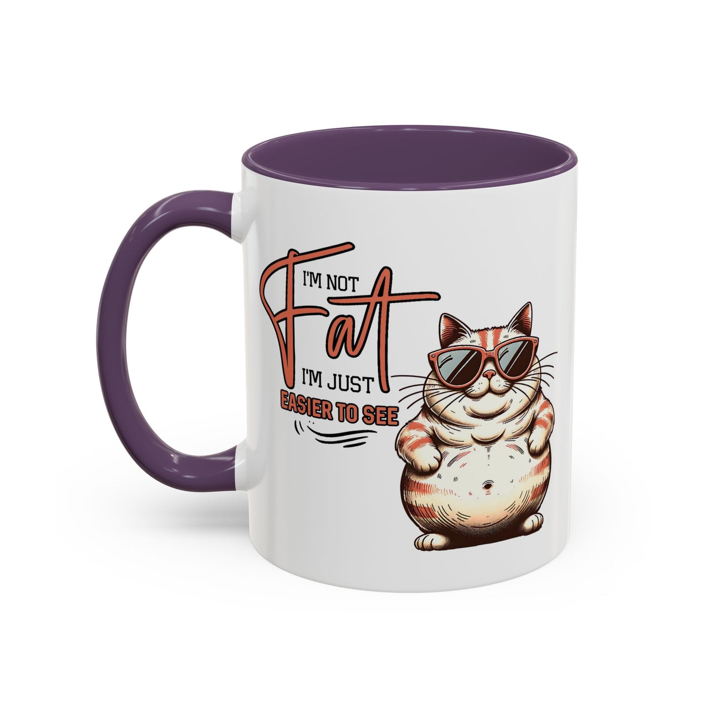 Humor Mug - I'm Not Fat