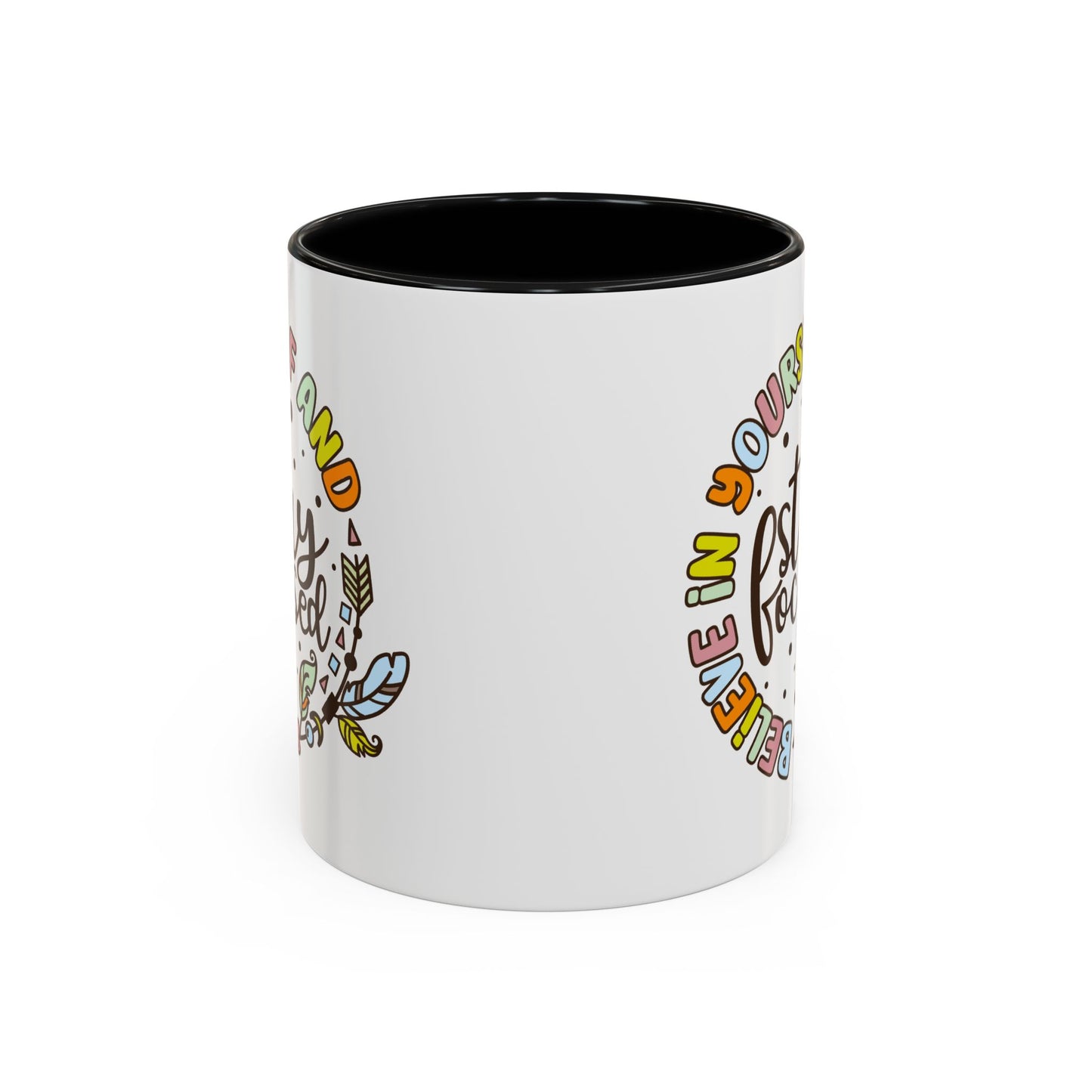 Motivation Mug - Believe in Yourself and Stay Focused