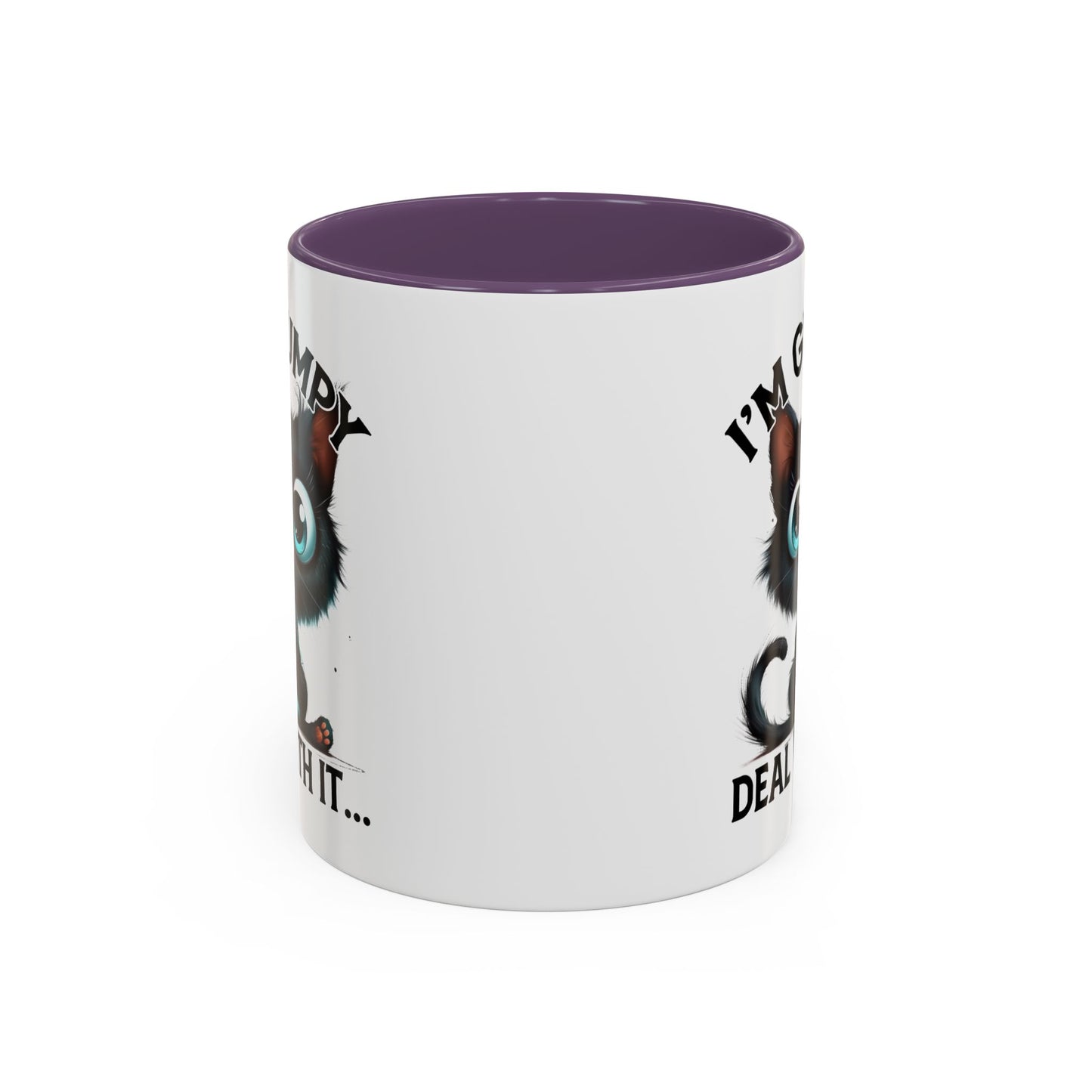 Humor Mug - I'm Grumpy Deal With It
