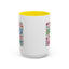 Motivation Mug - It's a Good Day to Be Happy