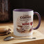 Humor Mug - I Drink Coffee Because I Need It