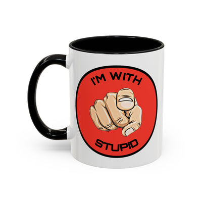Humor Mug - I'm With Stupid