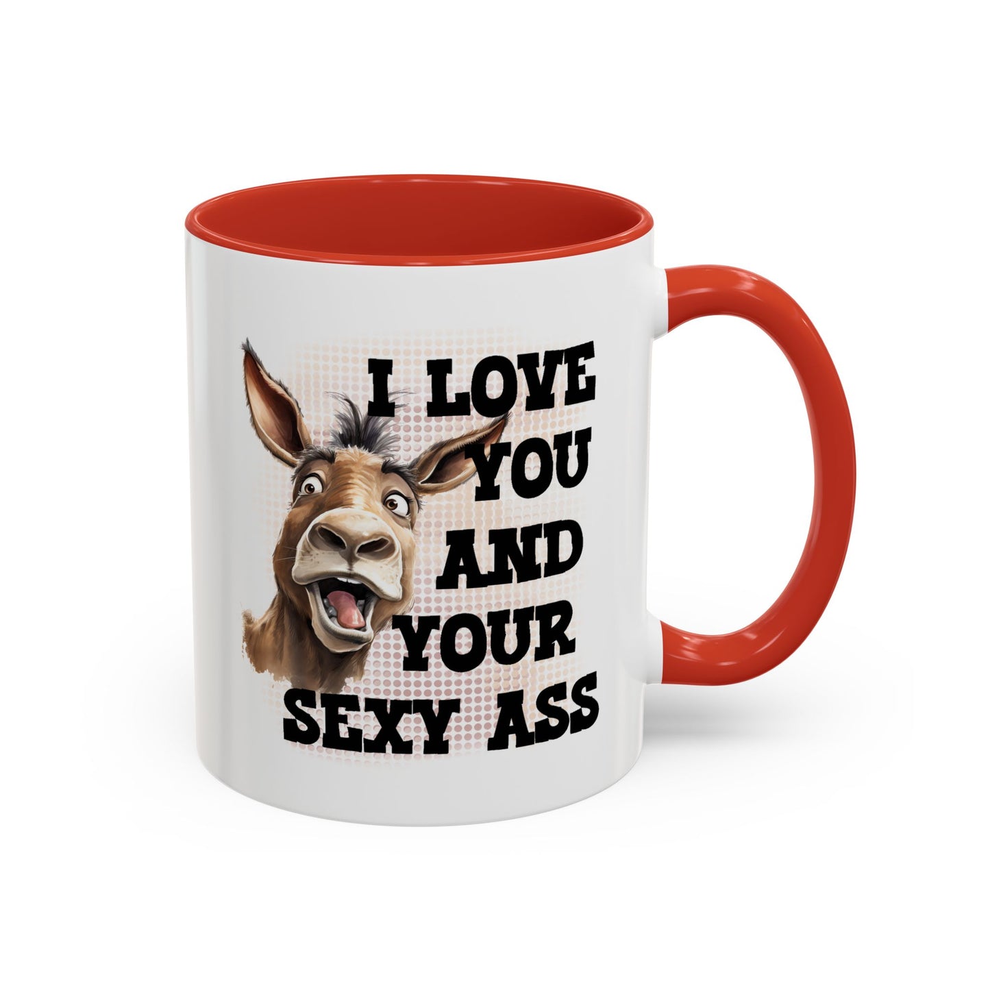 Valentine's Day Mug - I Love You Ass
