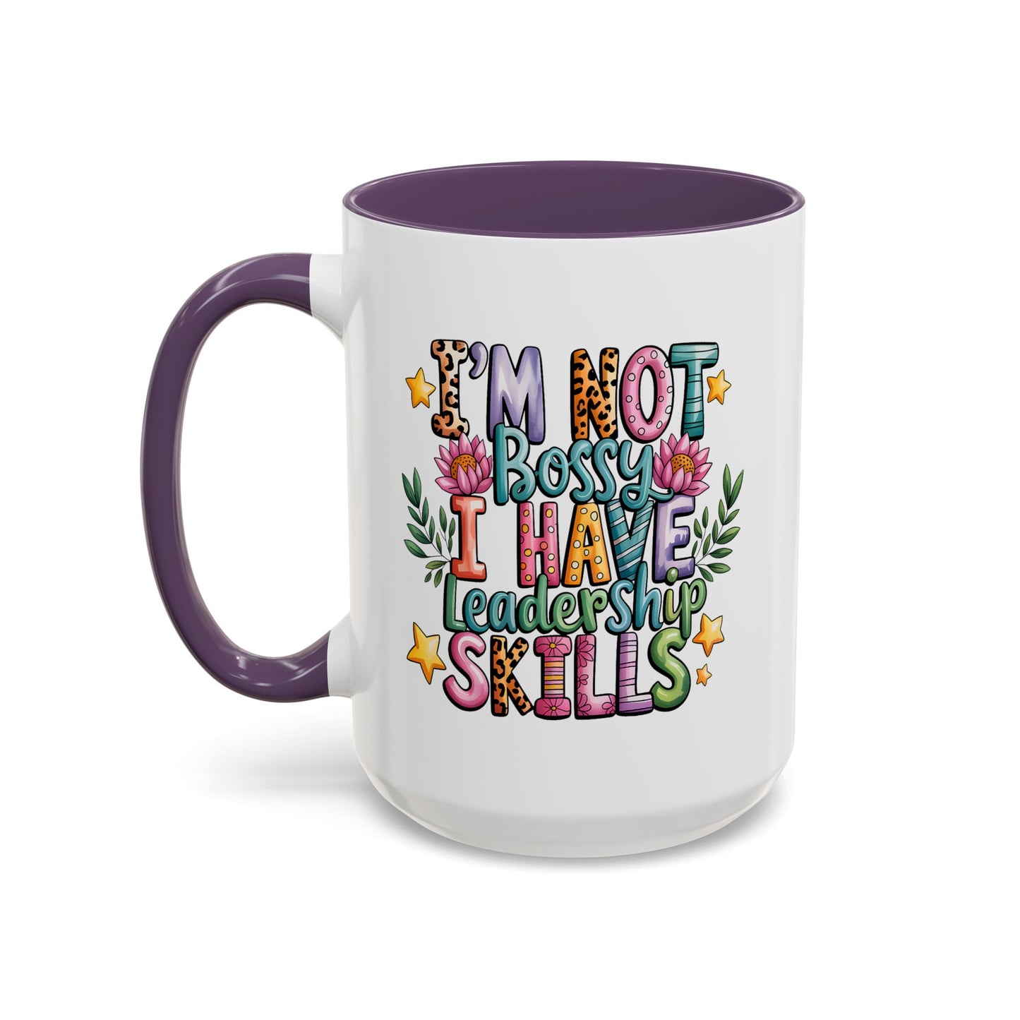Humor Mug - I'm Not Bossy