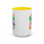 Humor Mug - I Suffer From That Disorder