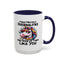 Humor Mug - I Have Multiple Personalities