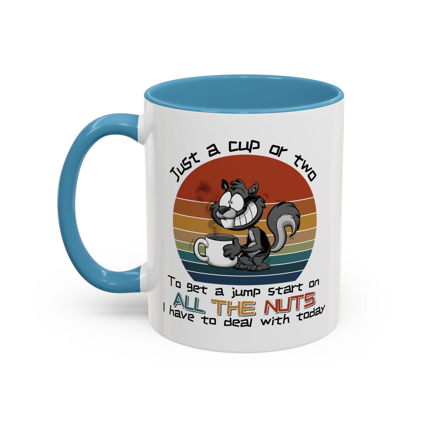 Humor Mug - Just a Cup or Two