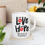 Wellness Mug - Love Hope Believe